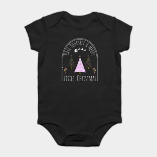 Have Yourself a Merry Little Christmas Baby Bodysuit